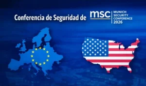 Ecos de la Conferencia de Seguridad de Múnich: Europa mira al mundo y no lo ve