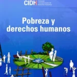 Resolución inédita de la CIDH plantea que impuestos y gasto público deben medirse por su impacto en la pobreza