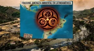 Fracking, la amenaza latente que arrasará con el medioambiente en América Latina